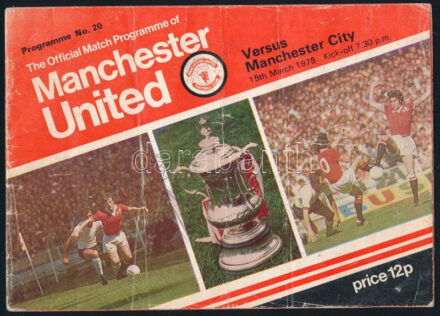 1978 Manchester United - Manchester City (2:2) angol labdarúgó-mérkőzés hivatalos programfüzete, 1978. márc. 15., kisebb gyűrődésekkel, kopásnyomokkal, tanúsítvánnyal / Manchester United v. Manchester City (2-2) official match