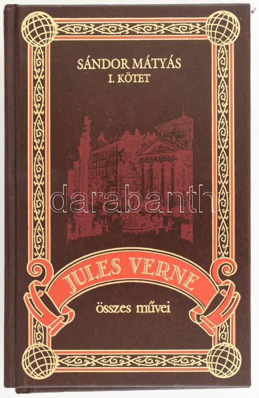 Verne Gyula: Sándor Mátyás 1-2. Bp., 2003. Unikornis. Kiadói aranyozott műbőr kötésben - Image 2