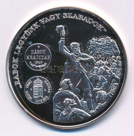 DN 'A magyar pénz krónikája - Rabok legyünk vagy szabadok' Ag emlékérem tanúsítvánnyal (20g/0.999/38,61mm) T:PP patina