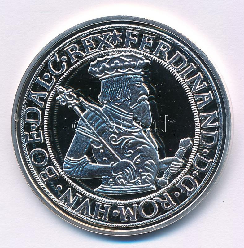 DN 'Magyar tallérok utánveretben - I. Ferdinánd tallérja 1554' Ag emlékérem (20g/0.999/38,6mm) T:PP