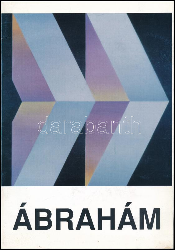 Ábrahám Rafael in memoriam Barcsay Jenő dedikált katalógus. Bp., 1993.