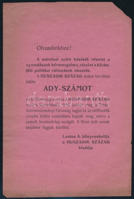 cca 1919 Huszadik Század prospektusa, rajta a nyomdászok bérmozgalmára miatt késés hírével, és a hamarosan megjelenő Ady-szám reklámjával, az egyik sarka levált, [Bp.], Lantos A. Könyvesboltja, a főszerkesztője Jászi Oszkár volt