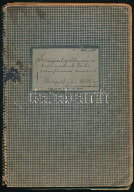 1944-1945 Sztripszky Aladárné Kalamenovich Paula (1898 k.-1977) székesfővárosi tanárnő saját kézzel írt naplója 1944. jan. 1. - 1945. február 18. Benne Budapest ostromára vonatkozó izgalmas részekkel, pl.: Okt. 20., 'Hivatali esküt