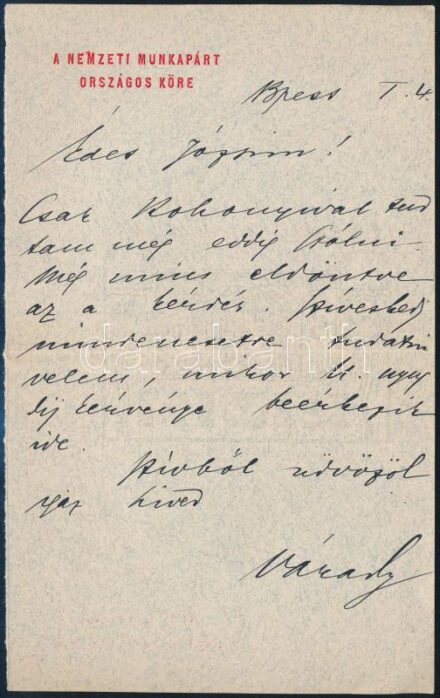 Várady Zsigmond (1865-1913) országgyűlési képviselő, jogi doktor, ügyvéd a Nemzeti Munkapárt Országos Köre tagjának sajátkézzel írt levele, a párt fejléces papírján.