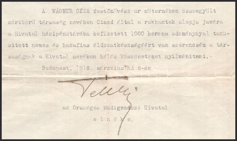 1918 Országos Hadigondozó Hivatal gépelt levele: 'A WÁGNER GÉZA (1879-1939) festőművész úr műtermében összegyűlt társaság nevében Címed által a rokkantak alapja javára a Hivatal házipénztárába befizetett 1000 korona - Image 2