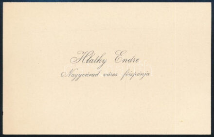 1914 Hlatky Endre (1851-1916) Nagyvárad város főispánjának (1910-1916) sajátkezű gratuláló sorai névjegykártyája hátoldalán Bary József (1858-1915) királyi törvényszéki elnök, a tiszaeszlári vérvádper vizsgálóbírója