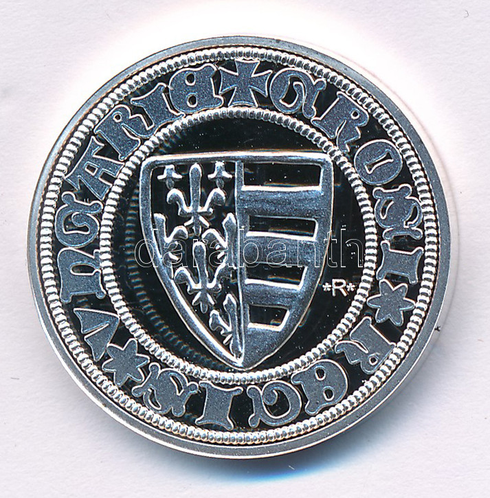 DN 'Magyarok Kincstára - Károly Róbert garas' ezüstözött rézötvözet utánveret kapszulában (26mm) T:PP - Image 2