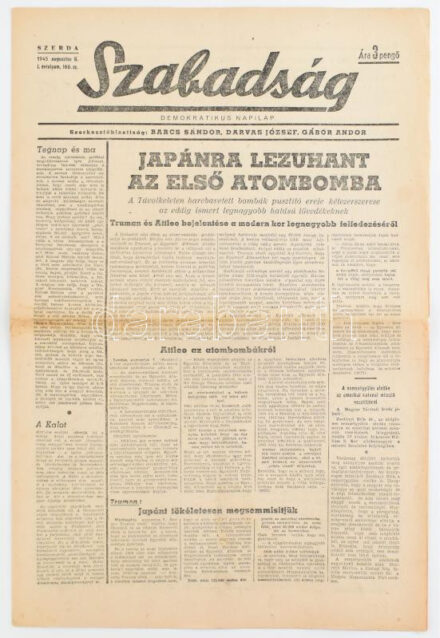 1945 Szabadság I. évf. 166. sz., 1945. aug. 8., a címlapon a Hirosima elleni atomtámadás hírével: ,,Japánra lezuhant az első atombomba', helyenként kissé foltos lapokkal, 4 p.