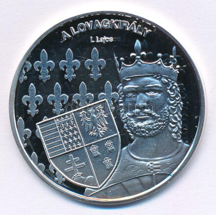 DN 'Nemzetünk nagyjai - I. Lajos' kétoldalas Ag emlékérem tanúsítvánnyal (10,37g/0,999/35mm) T:PP kis patina