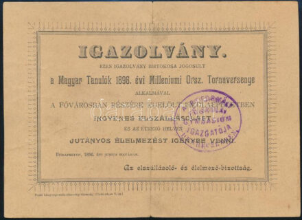 1896 Igazolvány a Magyar Tanulók 1896. évi Milleniumi Orsz. Tornaversenyére, amely ingyenes szállást és jutányos étkezést biztosít a versenyre, hajtásnyommal, pecséttel.