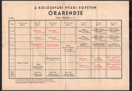 1943 Kolozsvári Nyári Egyetem Órarendje, 1943. júl. 1-7., 8-14., kétoldalas, Kolozsvár, Minerva-ny., hajtott, bejelölésekkel, 30x42 cm