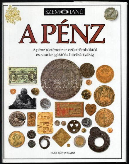Joe Cribb: A pénz. Szemtanú sorozat. Budapest, Park Kiadó, 1991.
