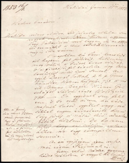 1853 Deák Ferenc (1803-1876) államférfi, miniszter autográf levele Kehidai birtokáról Bécsbe. A címzett Kis(s) Lajos hivatalnok, aki korábban a Helytartótanácsnál, majd 1848-ban a Deák által vezetett igazságügyminisztériumban