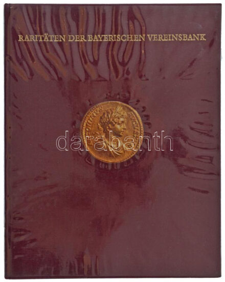 Raritäten der Bayerischen Vereinsbank. Raritäten. Münzen und Medaillen, Ausgrabungen, Miniaturen und Orden zu Festpreisen. München, Bayerische Vereinsbank, 1973. Számozott (Nr. 141), dedikált példány! Jó állapotban, a műanyag borítón