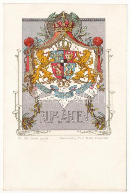 Rumänien. Kunstverlag Paul Kohl No. 33. / Romanian coat of arms. Art Nouveau, floral, litho (fl)