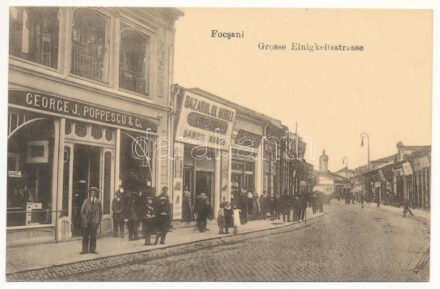 Focsani, Foksány (Moldavia); Grosse Einigkeitstrasse / Bazarul de mobile La Centrala Samuil Marcu, George J. Poppescu & Co., Mode E. Spigler / street, shops