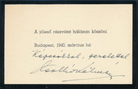 1940 Csathó Kálmán (1881-1964) író, színházi rendező, MTA-tag saját kezű írása és aláírása felesége, Aczél Ilona színésznő halála miatt kiadott részvétköszönő kártyán