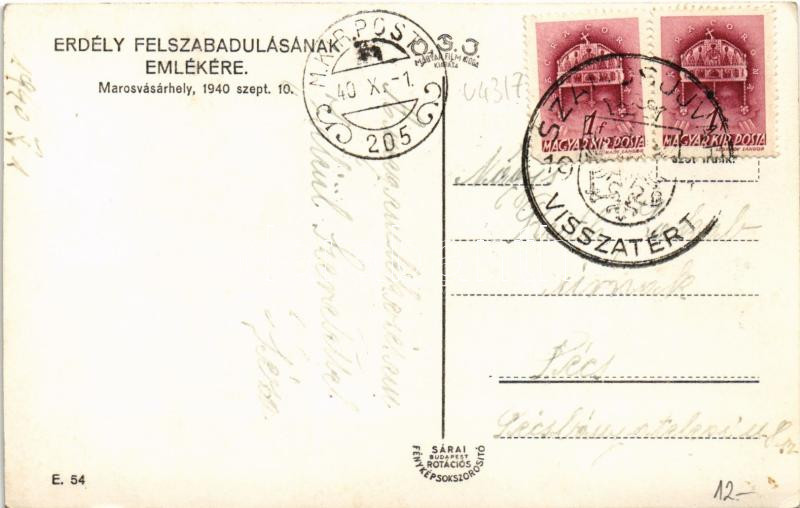 1940 Marosvásárhely, Targu Mures; bevonulás / entry of the Hungarian troops + '1940 Szamosújvár visszatért' So. Stpl - Image 2