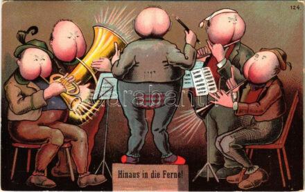 1906 Hinaus in die Ferne! / Ki a távolba! Farpofa fejek zenekara, humor / Out into the distance! Butthead music band, humour. litho