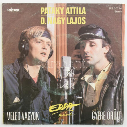 EDDA - Veled Vagyok. Vinyl, 7', 45 RPM, Single, Favorit, Magyarország, 1986. VG+