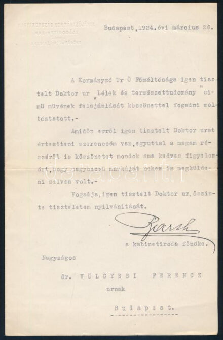 1926 Dr. Völgyesi Ferenc (1895-1967) orvos, pszichiáter és hipnotizőrnek írt levél Horthy Miklós kormányzó kabinetiodája vezetőjének aláírásával, melyben a kormányzó nevében megköszöni Lélek és természettudomány c.