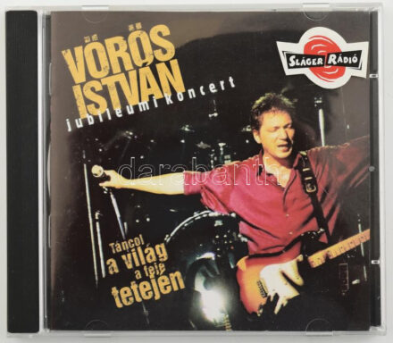 Vörös István - Jubileumi Koncert - Táncol A Világ A Feje Tetején. CD, Album, VIP Multirecords, Magyarország. VG+