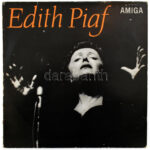 Edith Piaf - Edith Piaf, Vinyl, LP, Compilation, Reissue, Stereo, Német Demokratikus Köztársaság 1981 (A lemez VG+ állapotban van azonban a borító viseltes)