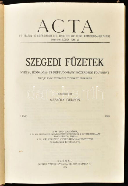 1934-1936 Szegedi Füzetek I-III. évf, teljes, több évfolyam nem jelent meg. Szeged, Szeged Városi Nyomda és Könyvkiadó Rt., VIII+320;+2+230+2;+4+253 p. Átkötött félvászon-kötésben, kopott borítóval, egy szakadt lappal, néhány