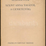 Benedek Elek: Szent Anna tavától a cenk tetőig. Bp., é.n. Franklin. 64p. Kiadói papírkötésben, könyvtest elvált - Image 2