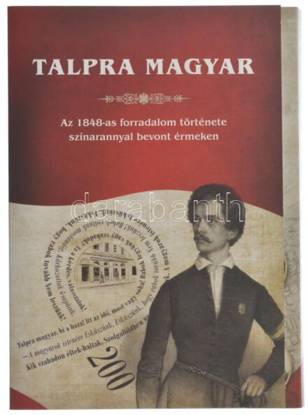 Csontos Attila DN 'Talpra magyar - Az 1848-as forradalom története' gyűjtői mappa 7db férőhellyel