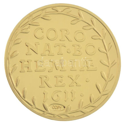 DN 'Történelmi aranypénzek - II. Mátyás koronázási érem, 1611' aranyozott Cu-Zn utánveret 'COPY' beütéssel, kapszulában (38mm) T:PP
