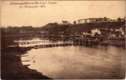 Hrodna, Grodno; Stimmungsbild und Blick zur Kriegszeit 1915 / WWI military bridge