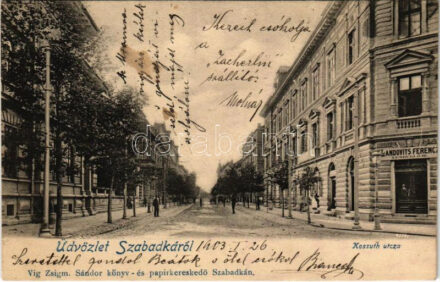 1903 Szabadka, Subotica; Kossuth utca, Landovits Ferenc vendéglője. Vig Zsigm. Sándor kiadása / street view, restaurant, inn (fl)