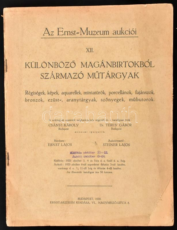 Az Ernst Múzeum aukciói: különböző magánbirtokokról származó műtárgyak. Bp., 1920. Kiadói papírkötésben