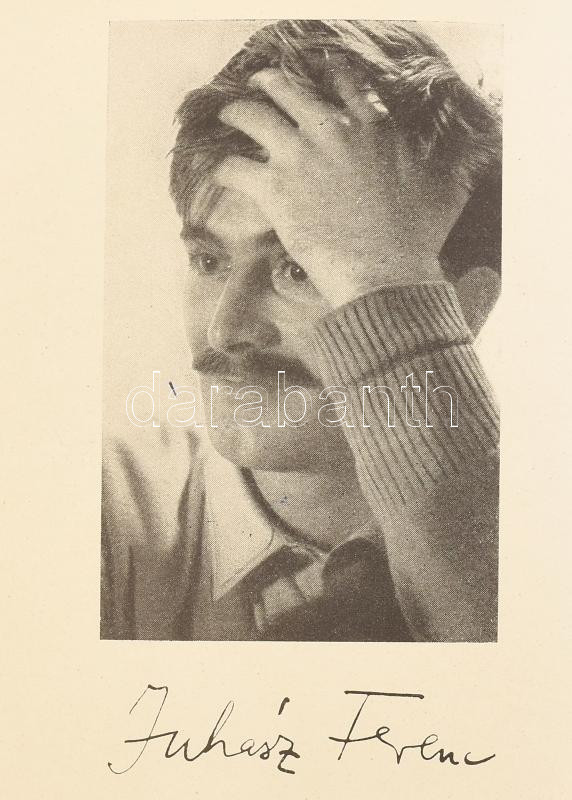 Juhász Ferenc A virágok hatalma. Bp., 1955. Magvető. DEDIKÁLT a Magyar írószövetség titkárnőjének. Vászon kötésben, kissé sérült papírborítóval - Image 3