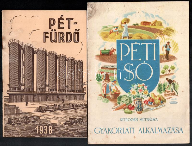 cca 1930-1940 A Péti Nitrogén Műtrágyagyár Rt. 2 db kiadványa: Pétfürdő 1938. Bp., Stádium-ny., 15 p. + Péti só nitrogén műtrágya gyakorlati alkalmazása. Gönczi-Gebhardt Tibor (1902-1994) grafikáival illusztrálva. Bp., Klösz