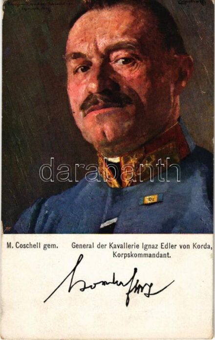 1917 General der Kavallerie IGnaz Edler von Korda, Korpskommandant. Offizielle Karte für Rotes Kreutz Kriegsfürsorgeamt Kriegshilfsbüro Nr. 500. K.F.A. Heerführer-Serie s: M. Coschell