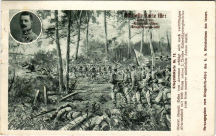 1915 Kriegsbildkarte Nr. 18. Oberst Brosch Edler von Aarenau schlägt sich nach zwölftägiger Abwesenheit mit 1000 Mann seines 2. Tiroler Kaiserjägerregimentes zum Gros unserer nördlichen Armee durch. Kriegshilfsbüro / WWI Austro-Hungarian