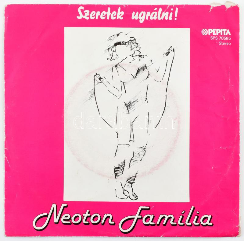 Neoton Família - Szeretek Ugrálni! Vinyl, 7', 45 RPM, Pepita, Magyarország, 1983. VG+, a borító sérült.