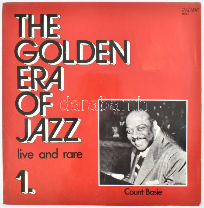 Count Basie - The Golden Era Of Jazz 1. - Live And Rare, Vinyl, LP, Compilation, Magyarország 1983 (VG+)