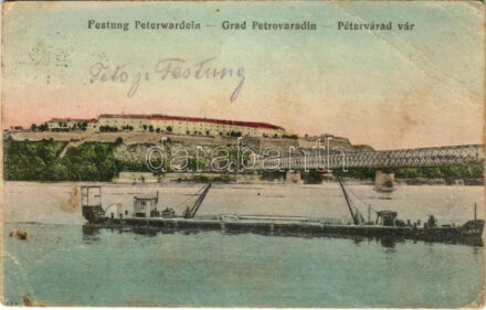 1915 Újvidék, Novi Sad; Pétervárad vára, vasúti híd, 'KLÁRA' uszály. Milan Ivkovic kiadása / Festung Peterwardein / Grad Petrovaradin / castle, railway bridge, barge (EB)