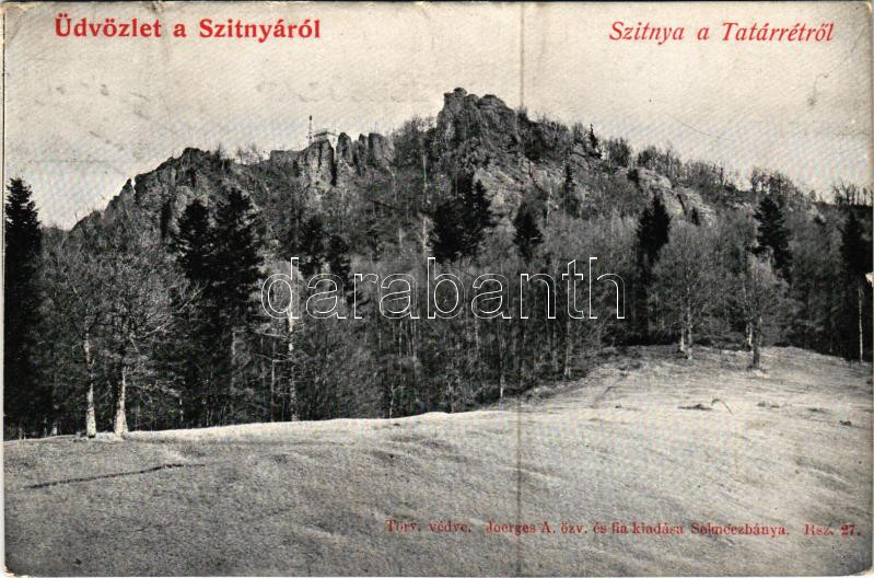Selmecbánya, Schemnitz, Banská Stiavnica; Szitnya a Tatárrétről. Joerges A. özv. és fia kiadása Rsz. 27. / Sitno / mountain (kis szakadás / small tear)