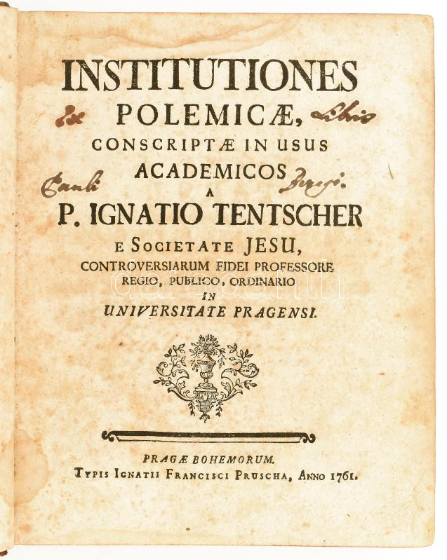 Ignatio Tentscher : Institutiones polemicaeconscriptae in usus academicos. Pragae, 1761. Ignatii Francisci Pruscha, 613p. Korabeli egészbőr kötésben, kissé sérült - Image 3
