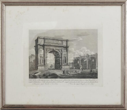 Simone Pomardi (1757-1830) után, Achille Parboni: Titus diadalíve a Forum Romanum bejáratánál, Róma. Rézmetszet, papír, jelzett a metszeten. 1829 körül. Lap széle kissé foltos. Üvegezett fakeretben. 19,5x24 cm. /