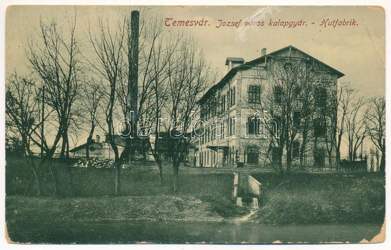 Temesvár, Timisoara; Józsefváros kalapgyár. Gerő Manó kiadása / Hutfabrik, Josefstadt / Iosefin hat factory (EB)