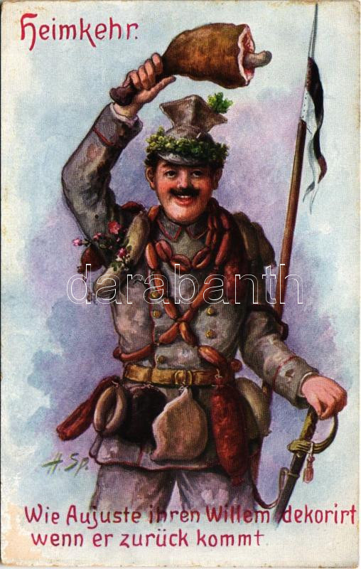Heimkehr. Wie Aujuste ihren Willem dekorirt wenn er zurück kommt / Első világháborús német humor, hazatért katona kolbásszal, sonkával és hurkával feldíszítve / WWI German military humour, soldier decorated with sausages and ham s: H.