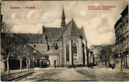 Kraków, Krakkó, Krakau; Kosciol O.O. Franciskanow / church / Ferences templom + 'K.u.k. Epidemiespital Nr. 2. in Lobzów' (EK)
