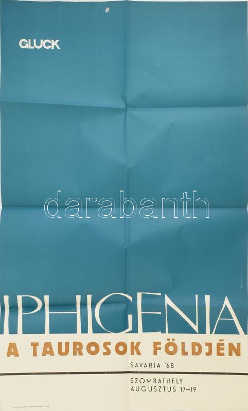 1968 Iphigenia a Taurusok földjén, Szombathely, plakát, hajtott, 84×50 cm