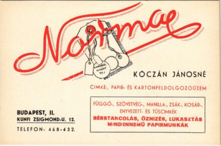 'Normae' Kóczán Jánosné címke-, papír- és kartonfeldolgozóüzem. Függő-, szövetvég-, manilla-, zsák-, kosár-, enyvezett- és tűscímkék. Bérstancolás öznizés, lukasztás, mindennemű papírmunkák. Budapest II. Kunfi Zsigmond
