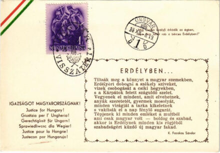 Igazságot Magyarországnak! Míg Csaba királyfi őrködik az égben, népe nem lehet rab a bérces Erdélyben! / Justice for Hungary! Hungarian irredenta propaganda with Hungarian flag decoration + '1938 Ungvár visszatért' So. Stpl. (EK)
